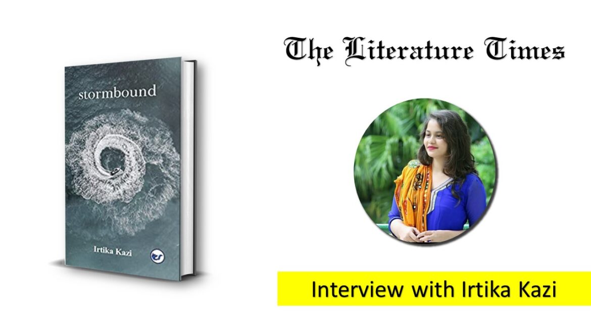 Akhila Saroha Interviews author Irtika Kazi – Stormbound