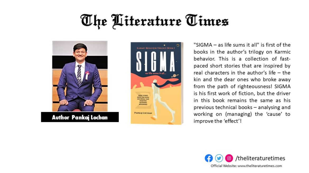 An Interview With Author Pankaj Lochan – Sigma: as life sums it all