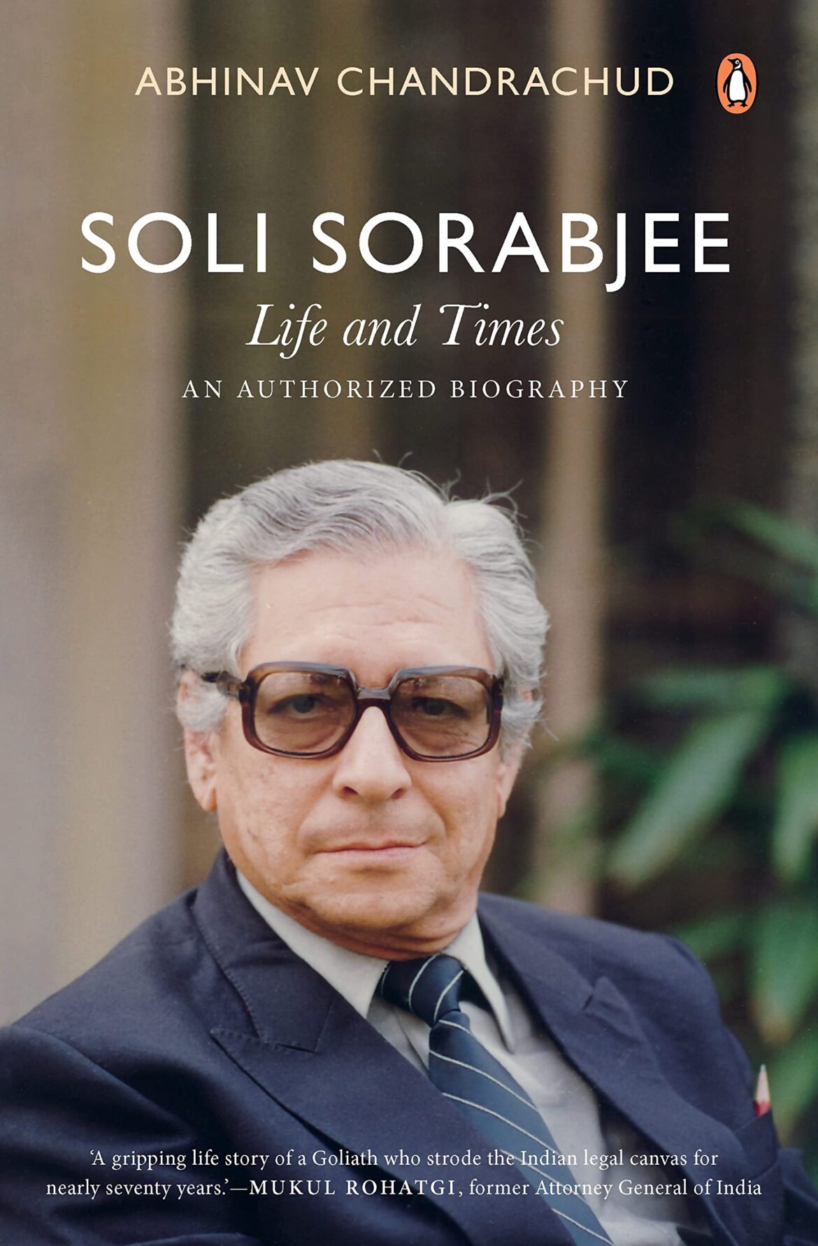 Penguin publishes the authorised biography of Soli Sorabjee- One of India’s foremost constitutional experts