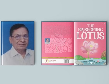 Author J.P. Desai Talks About His Book “The Blossoming Lotus”