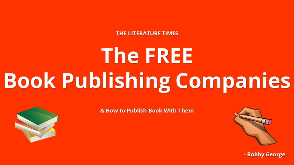 free-book-publishing-companies-and-how-to-publish-with-them-the