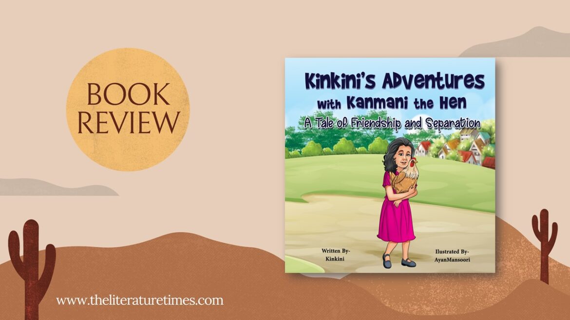 Book Review of Kinkini’s Adventure With Kanmani The Hen