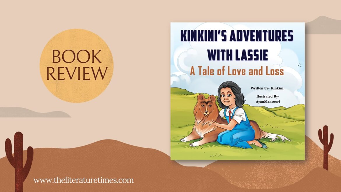 Book Review Of Kinkini’s Adventure With Lassie