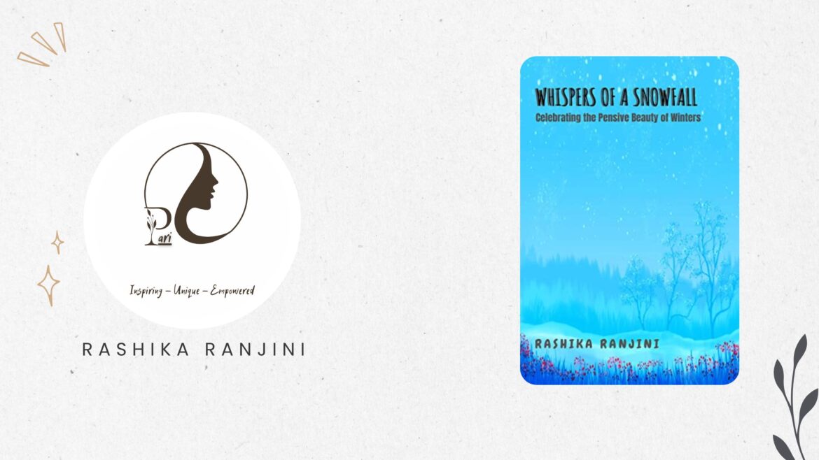 An Interview with Author Rashika Ranjini – A Talk on ‘Whispers of a Snowfall’