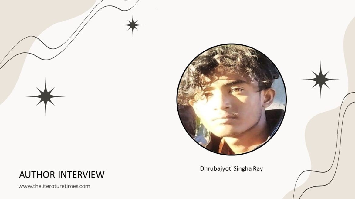 Interview with Dhrubajyoti Singha Ray