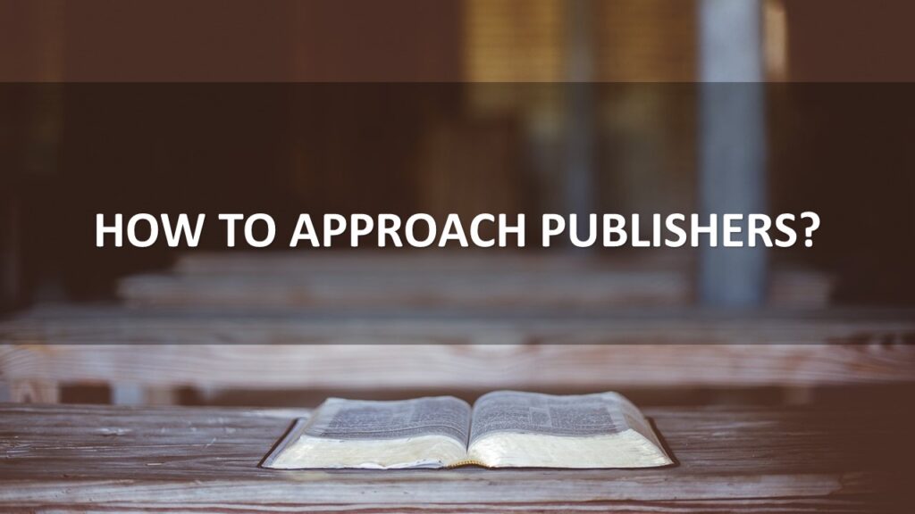 how to approach publishers