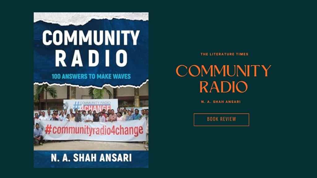 Community Radio: 100 Answers to Make Waves by N. A. Shah Ansari – Book Review