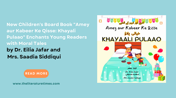 New Children’s Board Book “Amey aur Kabeer Ke Qisse: Khayali Pulaao” Enchants Young Readers with Moral Tales