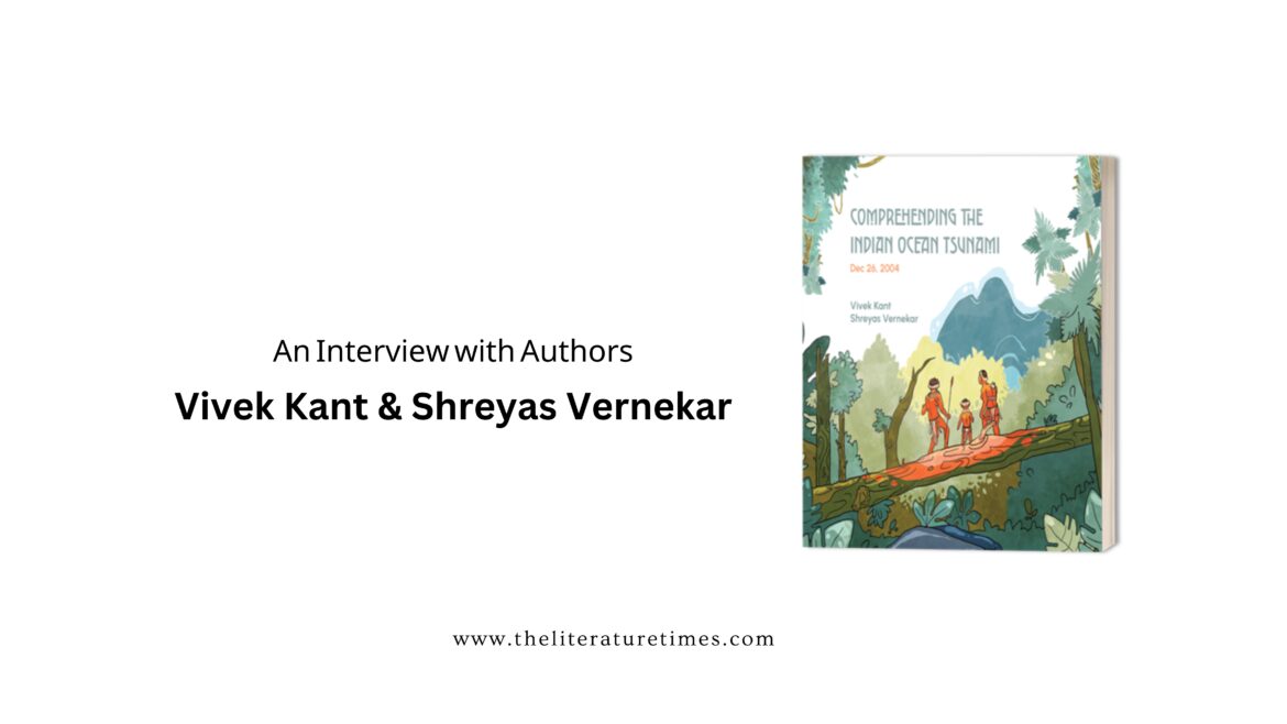 An Interview with Authors Vivek Kant and Shreyas Vernekar – Comprehending the Indian Ocean Tsunami