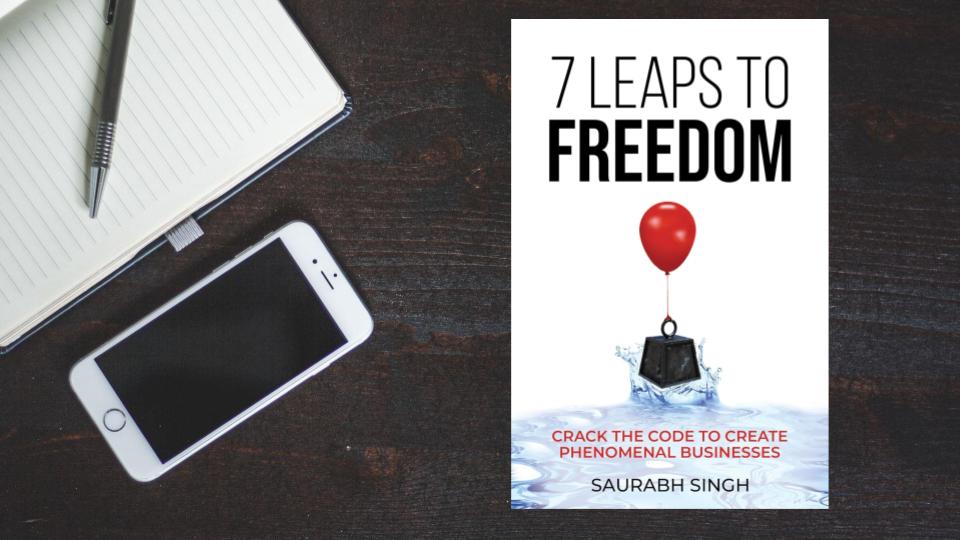 7 Leaps to Freedom by Saurabh Singh: Book Review