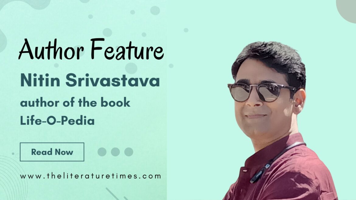 Featuring the Author: Nitin Srivastava