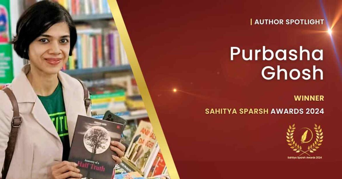 Author Purbasha Ghosh – Sahitya Sparsh Awards Winner 2024