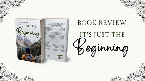 “It’s Just the Beginning” by Jayapratha Kannan – Book Review