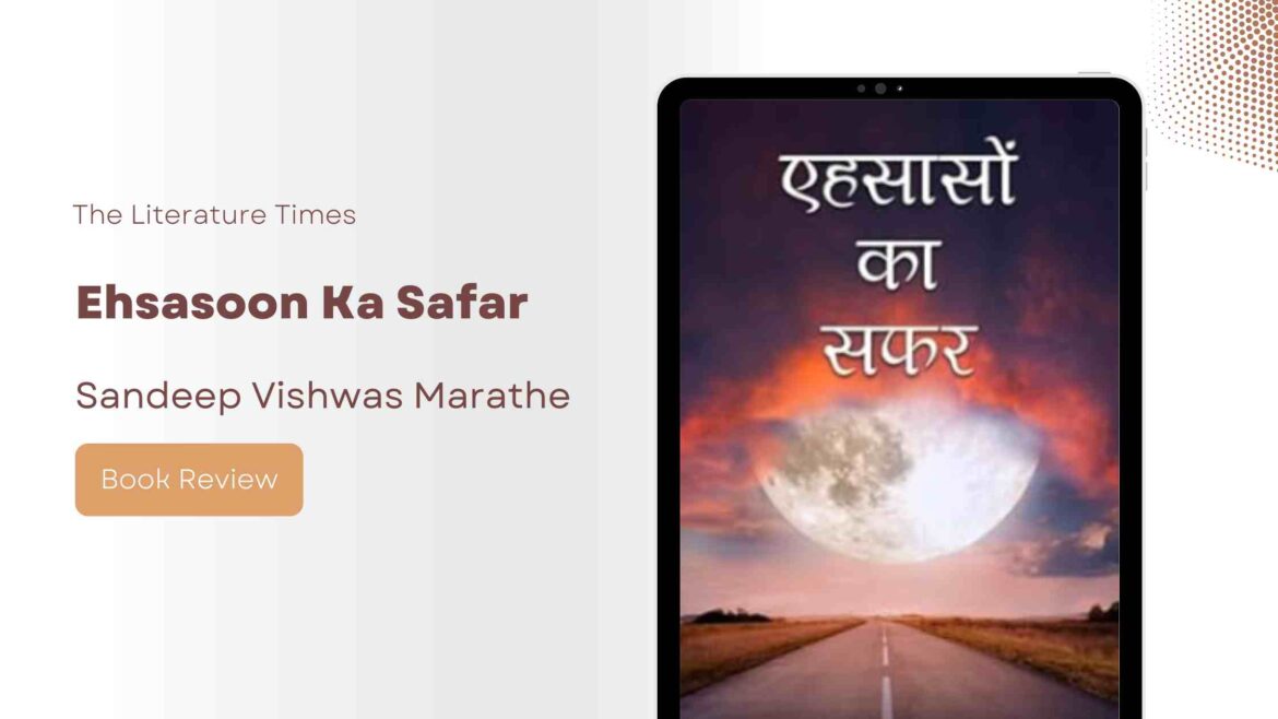 Book Review: “Ehsasoon Ka Safar” by Sandeep Vishwas Marathe
