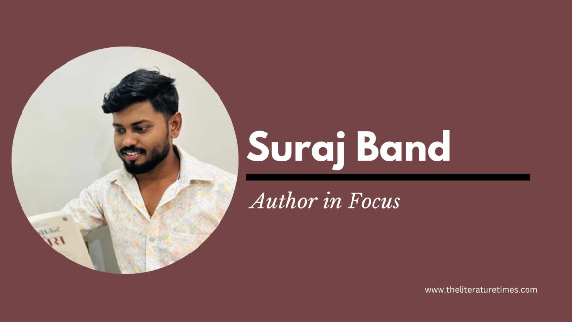 Featuring the Author – Suraj Band