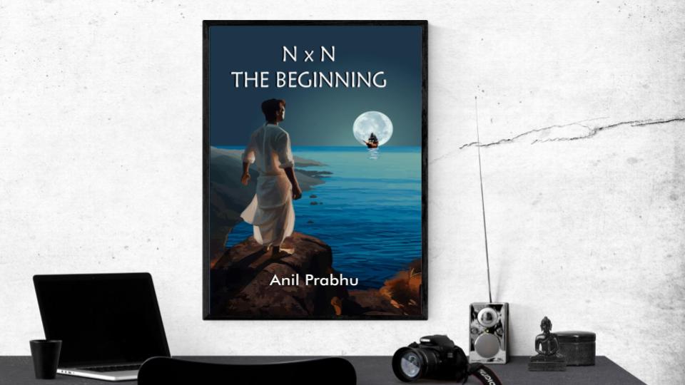 N X N The Beginning by Author Anil Prabhu : Book Review