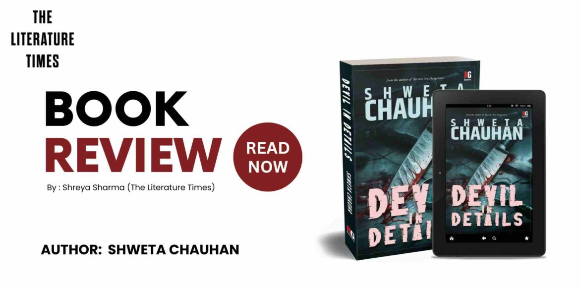 Devil In Details by Shweta Chauhan – Book Review