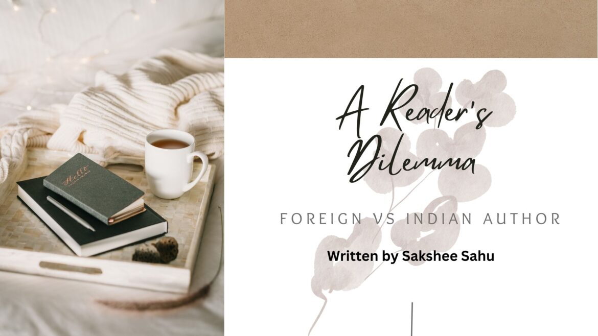 Foreign vs. Indian Authors: A Reader’s Dilemma