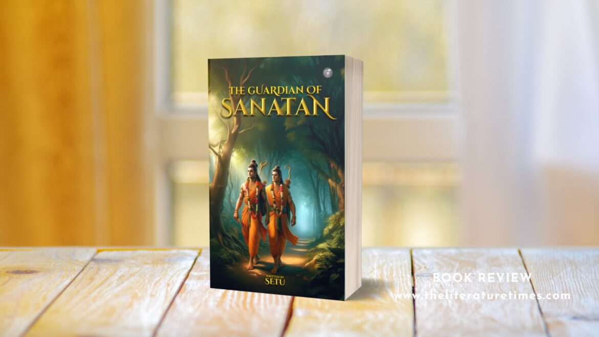 Book Review: The Guardian of Sanatan by Setu