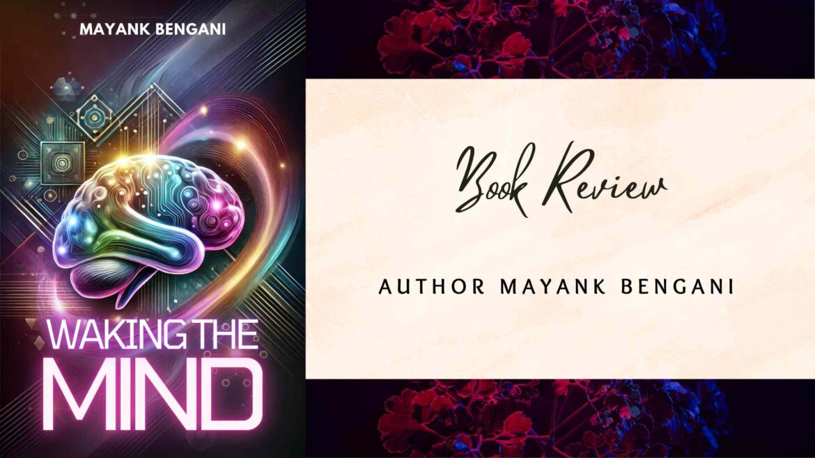 Book Review: Waking the Mind by Mayank Bengani