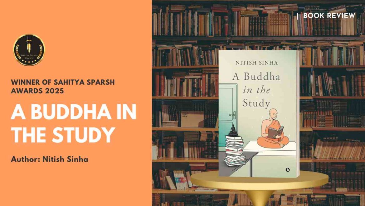 A Buddha in the Study by Nitish Sinha – Book Review