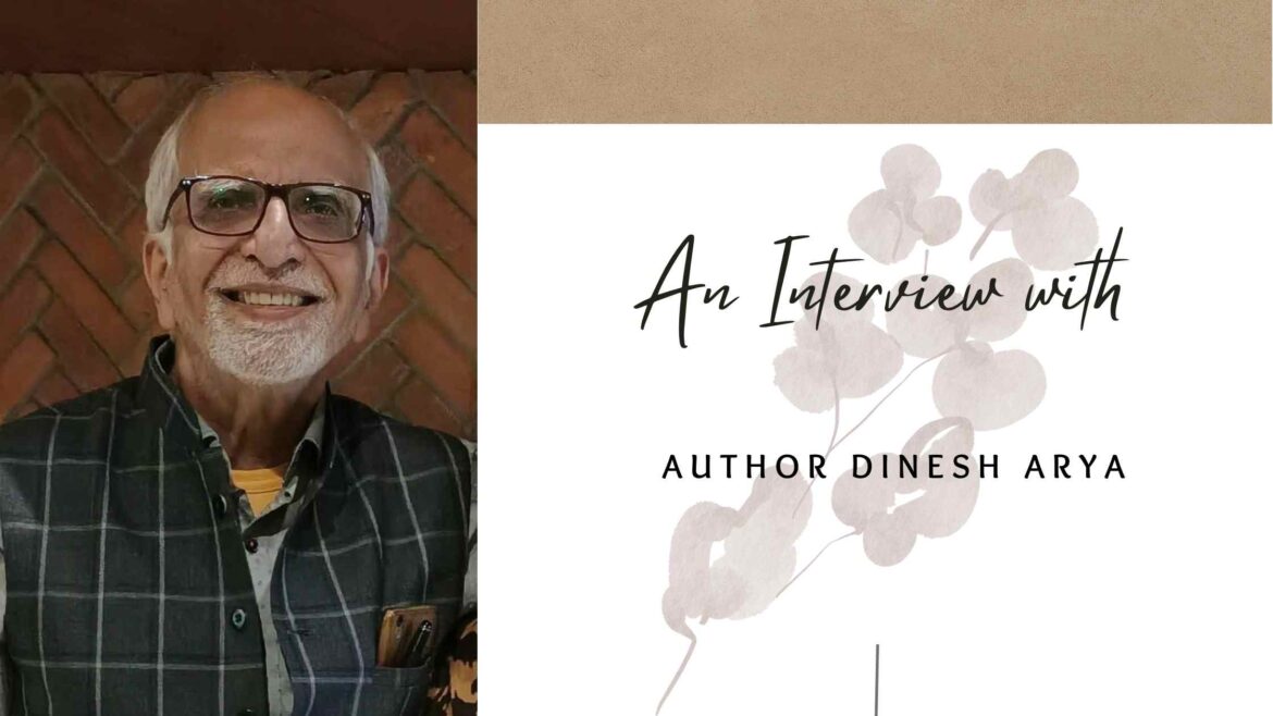 An Interview with Dinesh Arya – Echoes of Deception