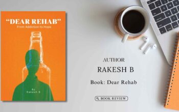 Book Review - Dear Rehab From Addiction to Hope by Rakesh Balaji