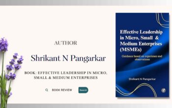 Book Review Effective Leadership in Micro, Small & Medium Enterprises by Shrikant N Pangarkar