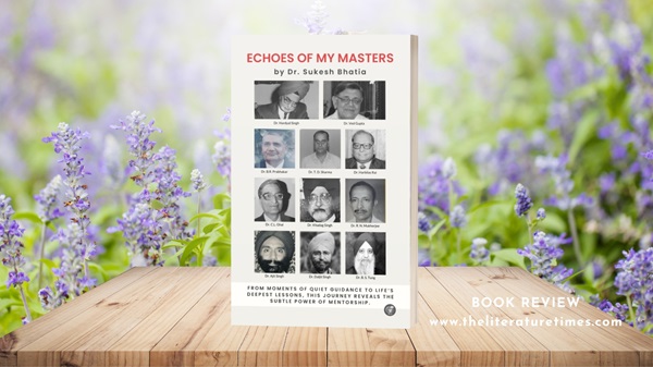 Book Review: Echoes of My Masters by Sukesh Bhatia