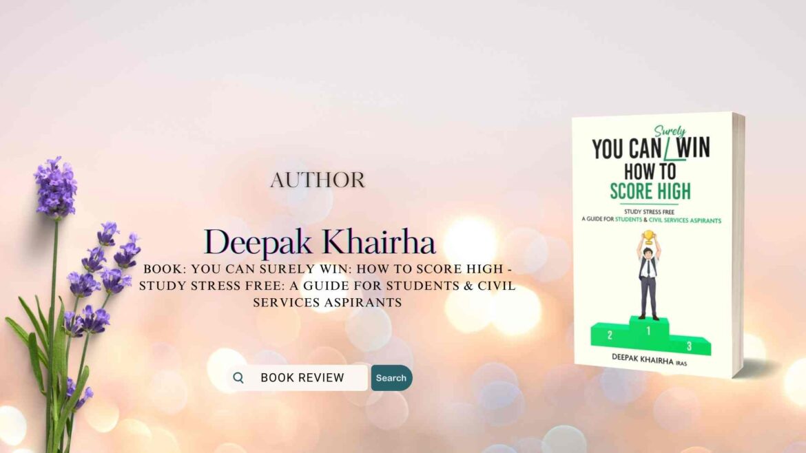 “You Can Surely Win by Deepak Khairha”: Book Review