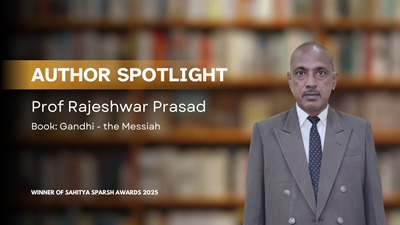 Author Spotlight: Rajeshwar Prasad and His Award-Winning Work, Gandhi – The Messiah