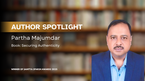 Author Spotlight: Partha Majumdar – Winner of the Sahitya Sparsh Award 2025 for Business Strategy