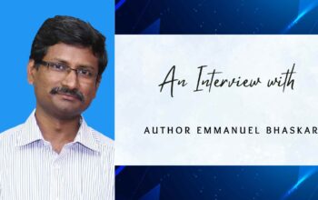 An Interview with Dr. M. Emmanuel Bhaskar