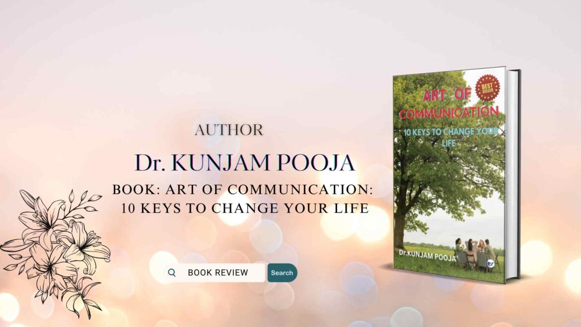 Art of Communication: 10 Keys to Change Your Life :Book Review