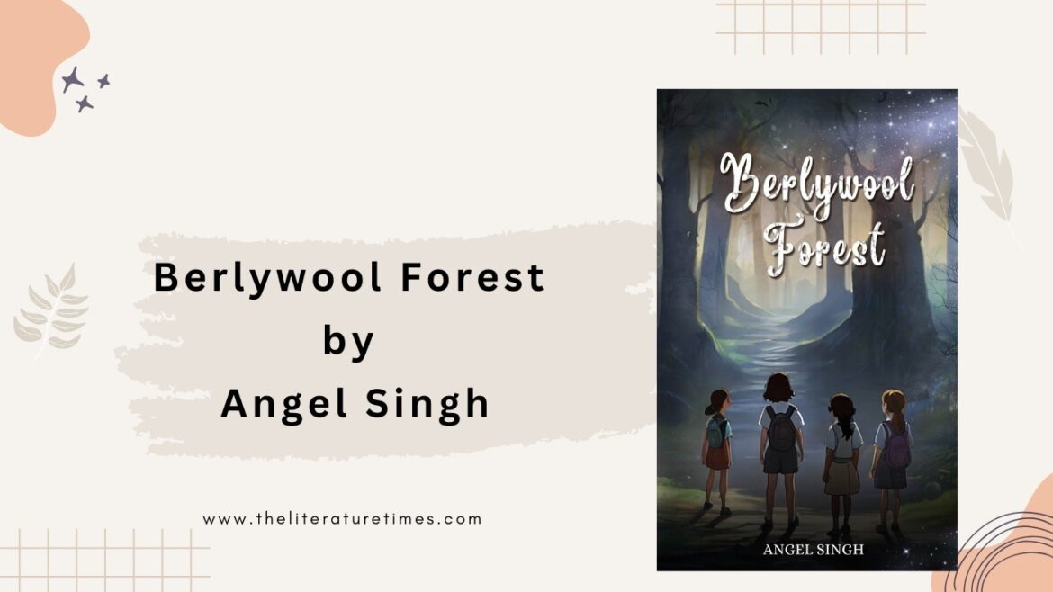 Berlywool Forest by Angel Singh