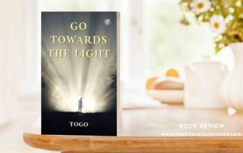 Book Review Go Towards the Light by TOGO