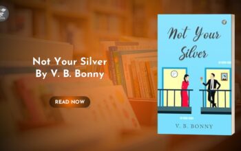 Not Your Silver by V B Bonny