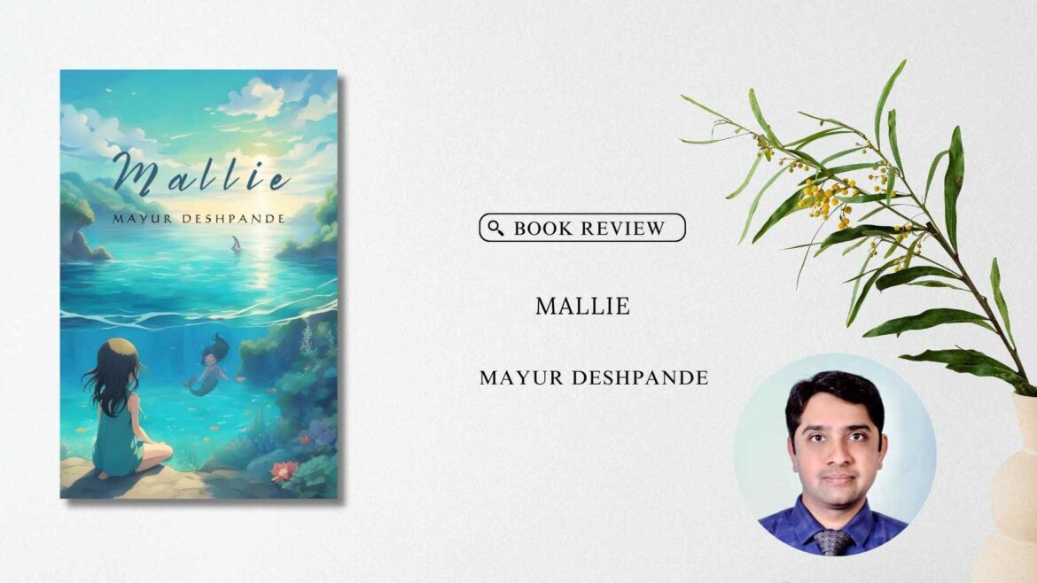 Book Review: Mallie by Mayur Deshpande