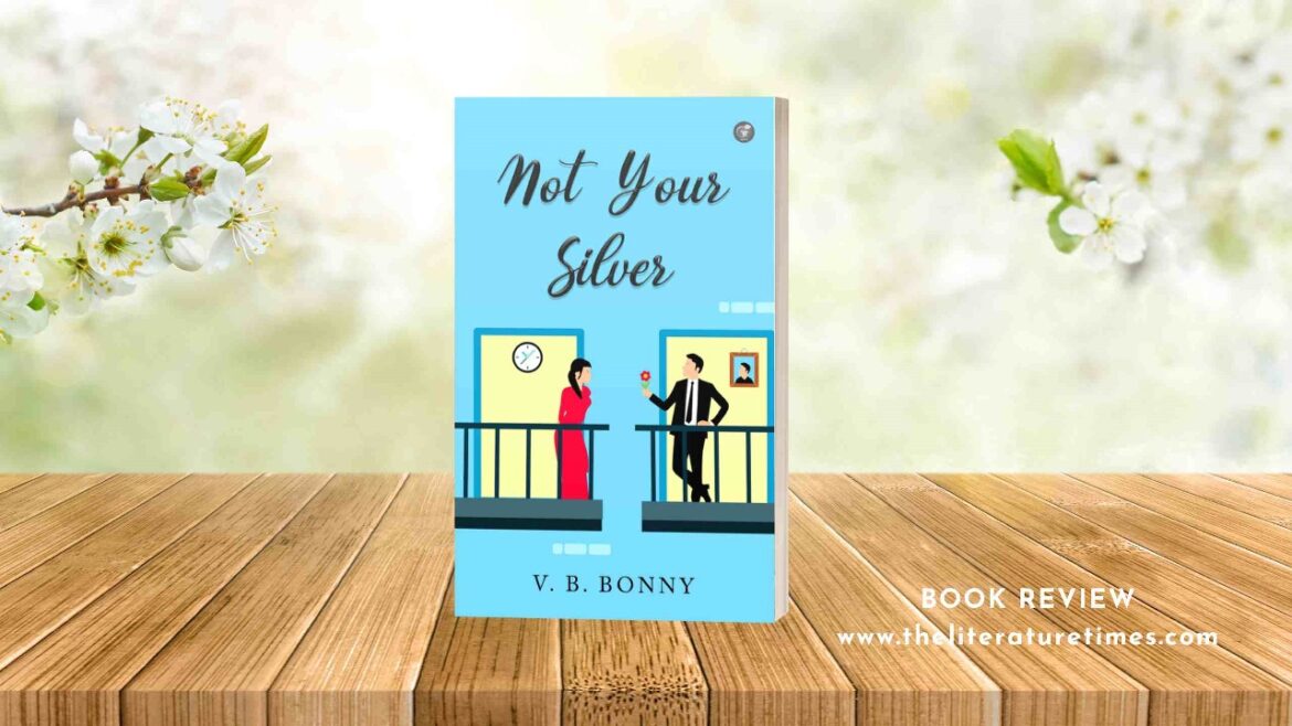 Not Your Silver by V.B. Bonny: Book Review