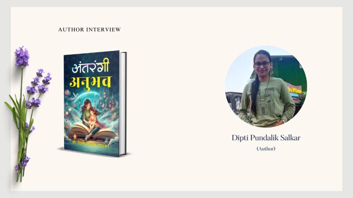 An Interview with Author Dipti Pundalik Salkar