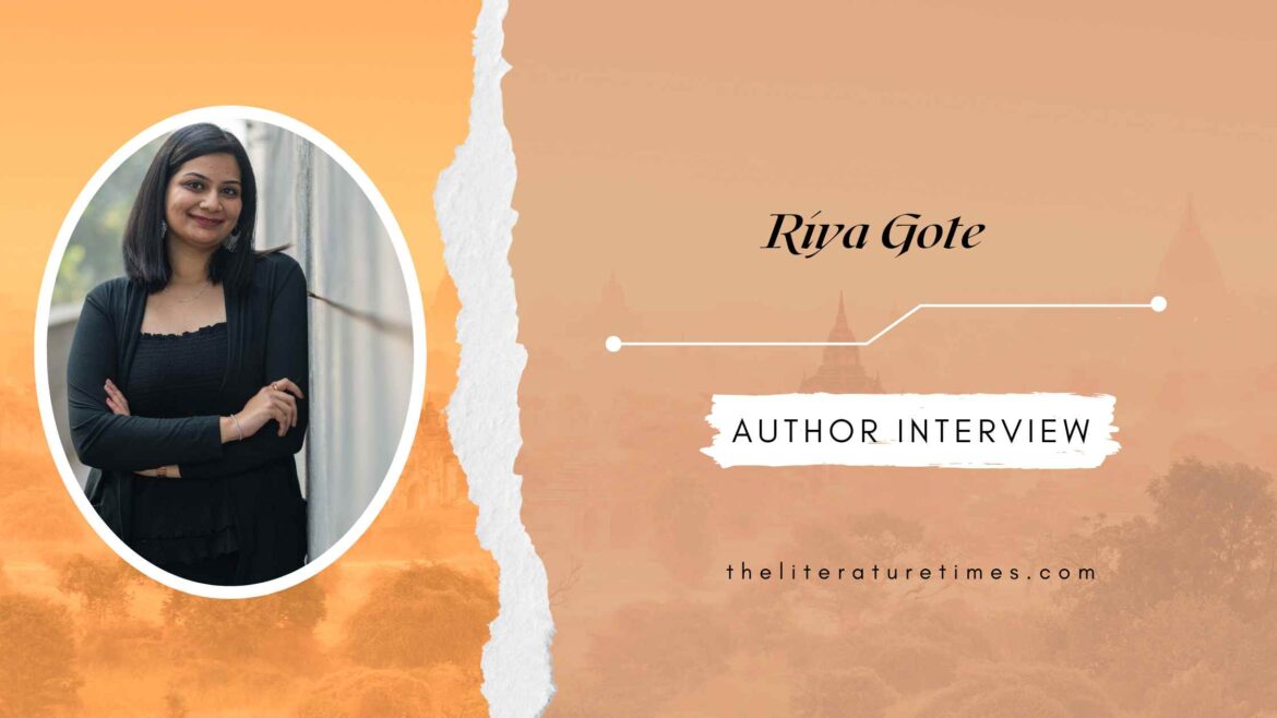 An Interview with Riya Gote