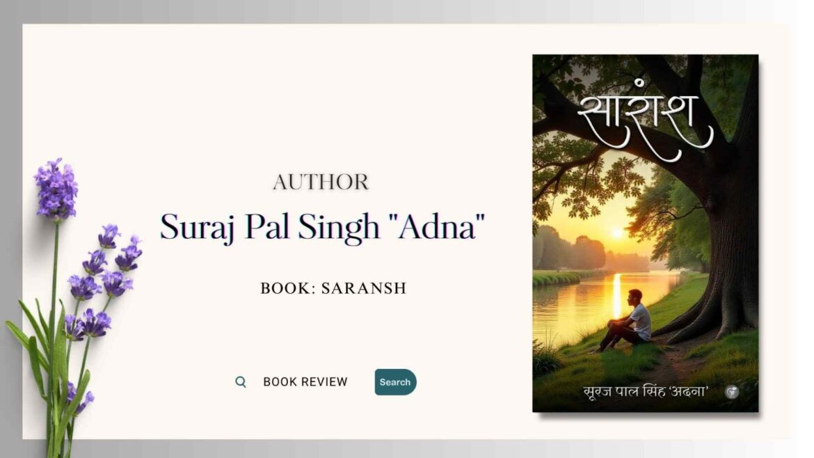 Book Release: Saransh by Suraj Pal Singh ‘Adna’